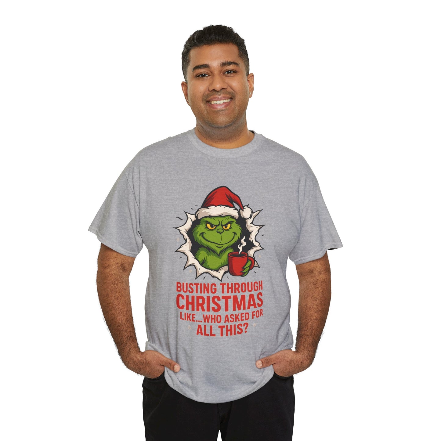 Grinch Christmas T-Shirt — "Busting Through Christmas" Front & "Mind Your Business" Back