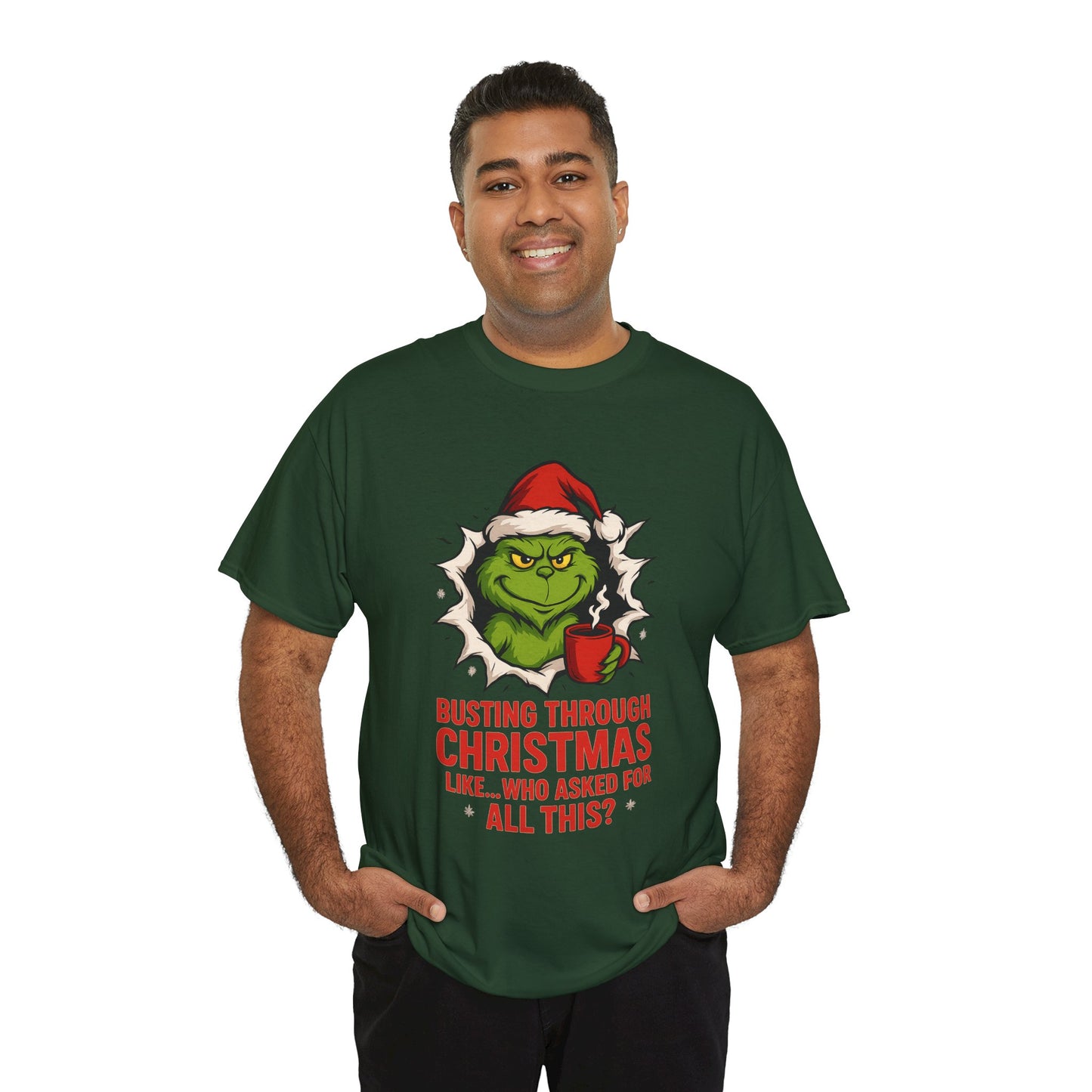 Grinch Christmas T-Shirt — "Busting Through Christmas" Front & "Mind Your Business" Back