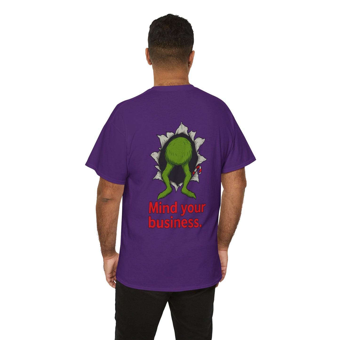 Grinch Christmas T-Shirt — "Busting Through Christmas" Front & "Mind Your Business" Back