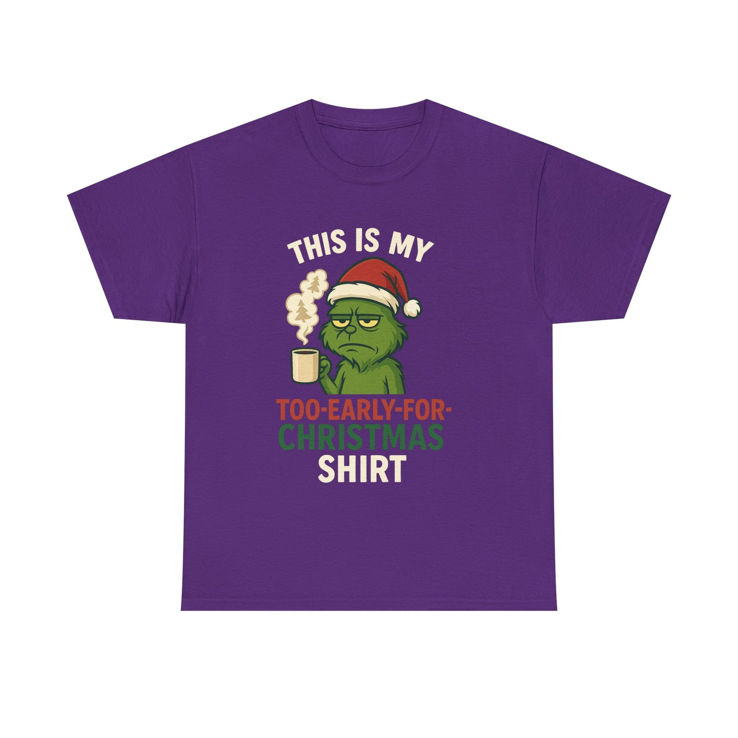 Grumpy Santa Coffee Tee – "Too Early for Christmas" Holiday T-Shirt