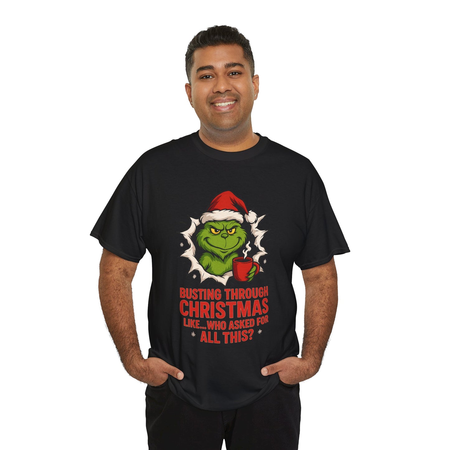 Grinch Christmas T-Shirt — "Busting Through Christmas" Front & "Mind Your Business" Back