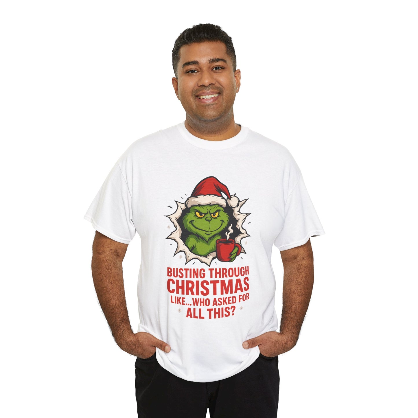 Grinch Christmas T-Shirt — "Busting Through Christmas" Front & "Mind Your Business" Back